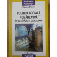 POLITICA SOCIALA ROMANEASCA INTRE SARACIE SI GLOBALIZARE