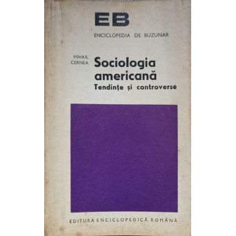 SOCIOLOGIA AMERICANA. TENDINTE SI CONTROVERSE