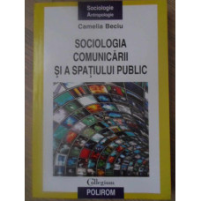 SOCIOLOGIA COMUNICARII SI A SPATIULUI PUBLIC
