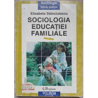 SOCIOLOGIA EDUCATIEI FAMILIALE VOL.1