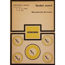 STUDIUL MUNCII VOL.5 NORMATIVELE DE MUNCA