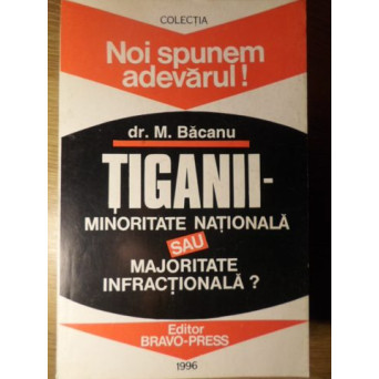 TIGANII - MINORITATE NATIONALA SAU MAJORITATE INFRACTIONALA?