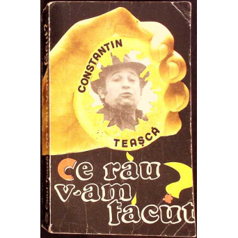 CE RAU V-AM FACUT?