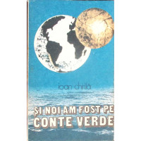 SI NOI AM FOST PE CONTE VERDE