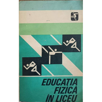 EDUCATIA FIZICA IN LICEU