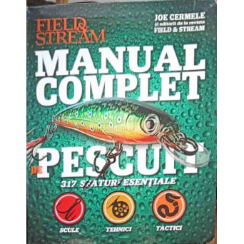 MANUAL COMPLET DE PESCUIT. 317 SFATURI ESENTIALE