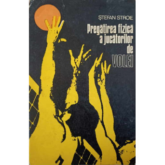 PREGATIREA FIZICA A JUCATORILOR DE VOLEI