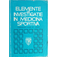 ELEMENTE DE INVESTIGATIE IN MEDICINA SPORTIVA ELEMENTE DE INVESTIGATIE IN MEDICINA SPORTIVA