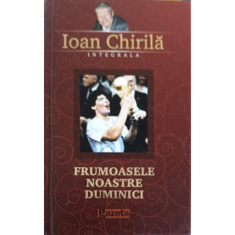 FRUMOASELE NOASTRE DUMINICI