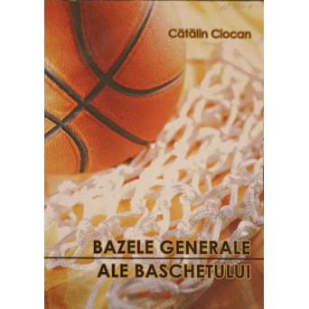 BAZELE GENERALE ALE BASCHETULUI