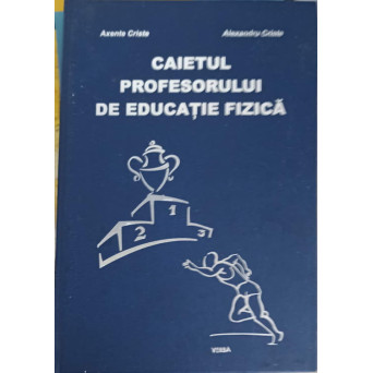 CAIETUL PROFESORULUI DE EDUCATIE FIZICA