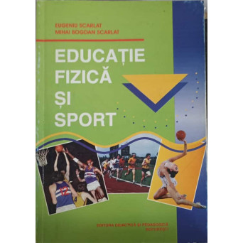 EDUCATIE FIZICA SI SPORT, MANUAL PENTRU INVATAMANTUL GIMNAZIAL