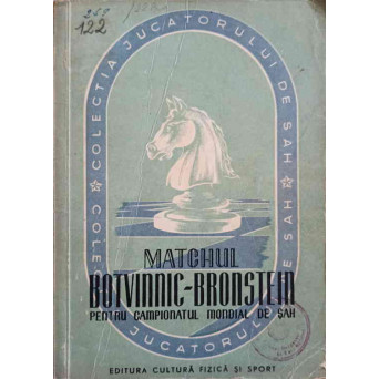 MATCHUL BOTVINNIC-BRONSTEIN PENTRU CAMPIONATUL MONDIAL DE SAH