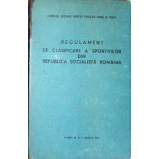 REGULAMENT DE CLASIFICARE A SPORTIVILOR DIN REPUBLICA SOCIALISTA ROMANIA