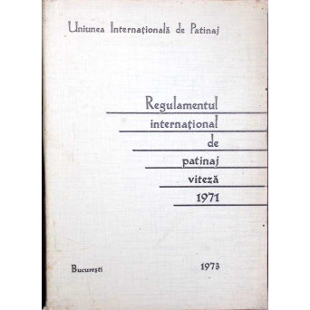 REGULAMENTUL INTERNATIONAL DE PATINAJ VITEZA 1971