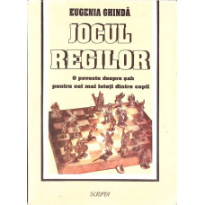 JOCUL REGILOR. O POVESTE DESPRE SAH PENTRU CEI MAI ISTETI DINTRE COPII