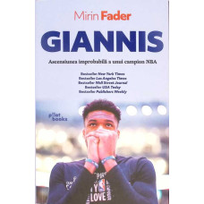 GIANNIS - ASCENSIUNEA IMPROBABILA A UNUI CAMPION NBA