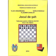 JOCUL DE SAH. INDRUMAR PENTRU INITIEREA ELEVILOR. ANUL I DE INITIERE
