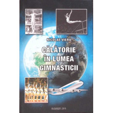 CALATORIE IN LUMEA GIMNASTICII