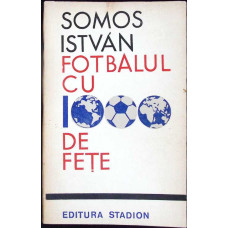 FOTBALUL CU 1000 DE FETE
