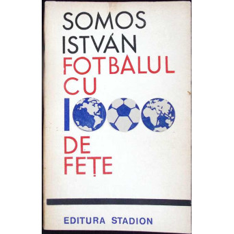 FOTBALUL CU 1000 DE FETE
