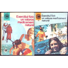 EXERCITIUL FIZIC UN VALOROS MEDICAMENT NATURAL VOL.1-2