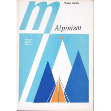 ALPINISM. TEHNICA SPORTULUI DE MUNTE