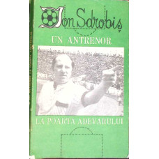 UN ANTRENOR LA POARTA ADEVARULUI