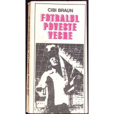 FOTBALUL POVESTE VECHE