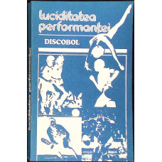 LUCIDITATEA PERFORMANTEI. DISCOBOL