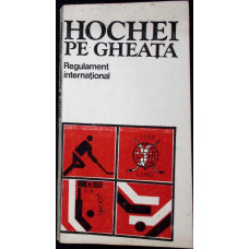 HOCHEI PE GHEATA. REGULAMENT INTERNATIONAL
