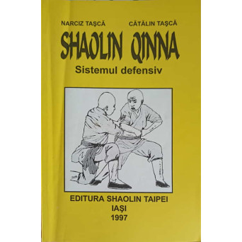 SHAOLIN QINNA. SISTEMUL DEFENSIF
