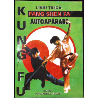 KUNG FU. FANG SHEA FA AUTOAPARAREA PENTRU FEMEI
