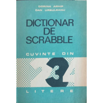 DICTIONAR DE SCRABBLE. CUVINTE DIN 2, 3 SI 4 LITERE