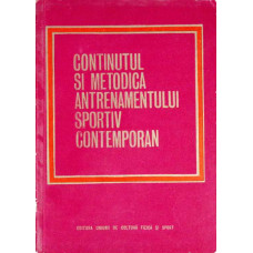 CONTINUTUL SI METODICA ANTRENAMENTULUI SPORTIV CONTEMPORAN
