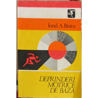 DEPRINDERI MOTRICE DE BAZA