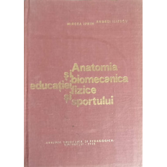 ANATOMIA SI BIOMECANICA EDUCATIEI FIZICE SI SPORTULUI