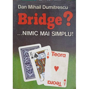BRIDGE? NIMIC MAI SIMPLU