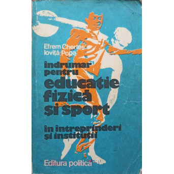 INDRUMAR PENTRU EDUCATIE FIZICA SI SPORT IN INTREPRINDERI SI INSTITUTII