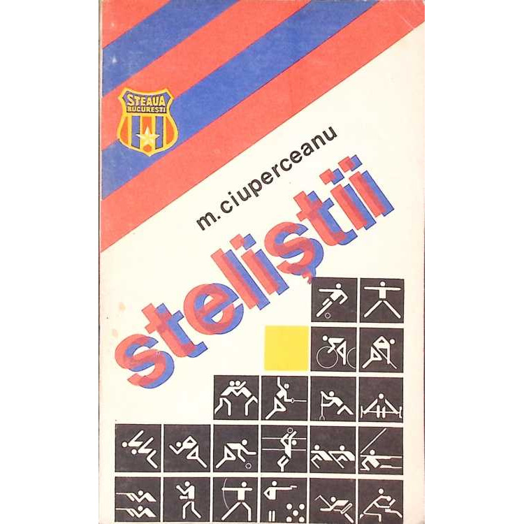 STELISTII - M. CIUPERCEANU, MILITARA 1984 STELISTII - M. CIUPERCEANU, MILITARA 1984