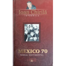 MEXICO 70. JURNAL SENTIMENTAL