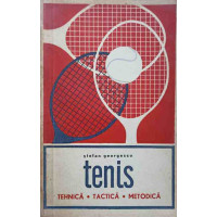 TENIS. TEHNICA, TACTICA, METODICA TENIS. TEHNICA, TACTICA, METODICA