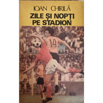 ZILE SI NOPTI PE STADION