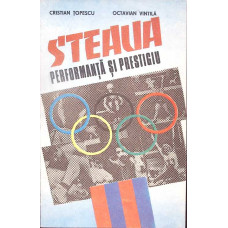 STEAUA PERFORMANTA SI PRESTIGIU