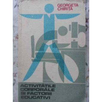 ACTIVITATILE CORPORALE SI FACTORII EDUCATIVI