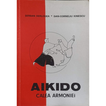AIKIDO. CALEA ARMONIEI