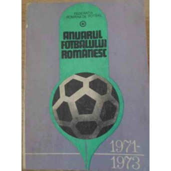 ANUARUL FOTBALULUI ROMANESC 1971-1973
