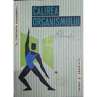 CALIREA ORGANISMULUI CALIREA ORGANISMULUI