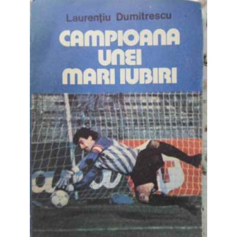 CAMPIOANA UNEI MARI IUBIRI. UNIVERSITATEA CRAIOVA - O ECHIPA PENTRU EUROPA