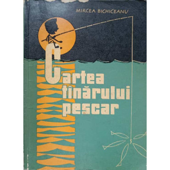 CARTEA TANARULUI PESCAR